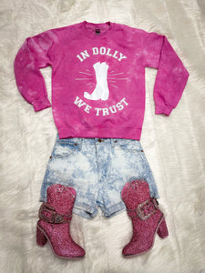 In Dolly We Trust Sweatshirt