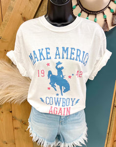 Make America Cowboy Again Tee